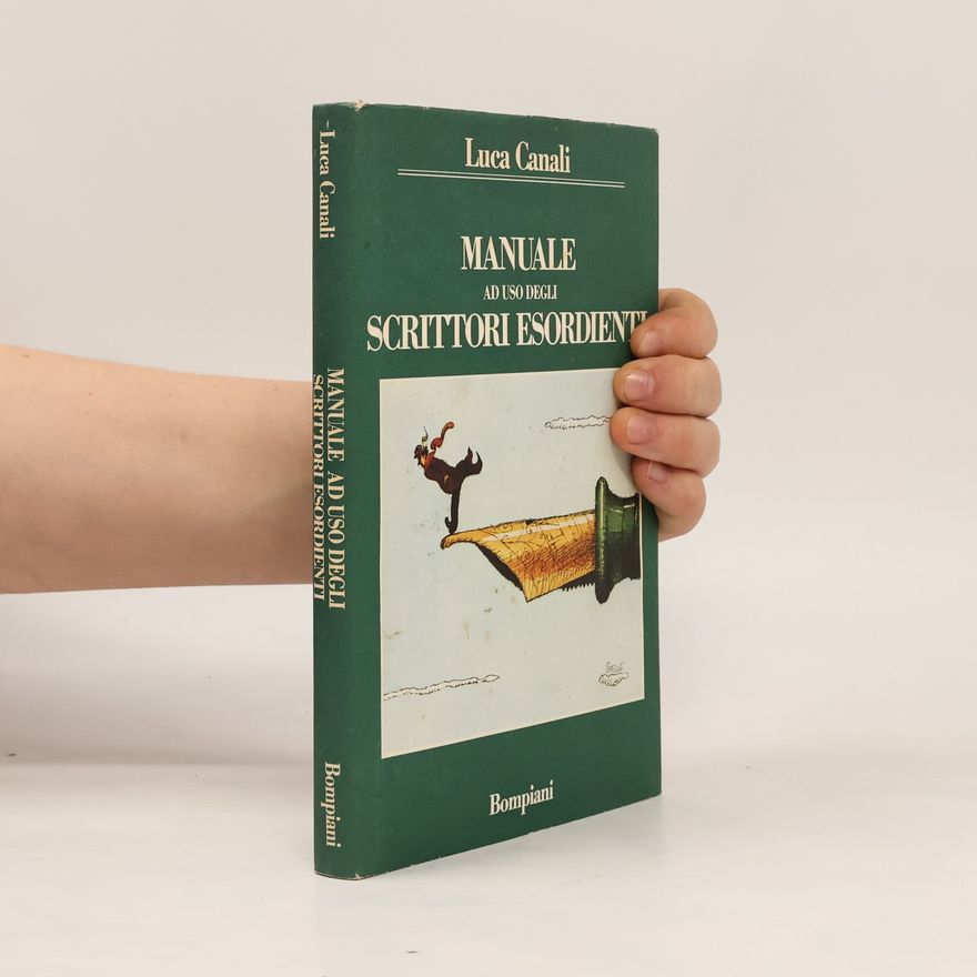 Luca Canali Manuale ad uso degli scrittori esordienti