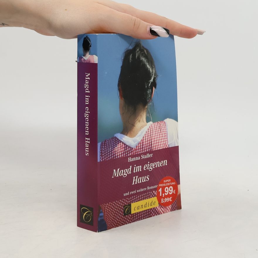 Hanna Staller Magd im eigenen Haus