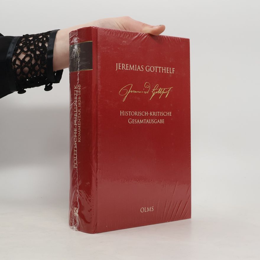 Jeremias Gotthelf Politische Publizistik 1828-1854