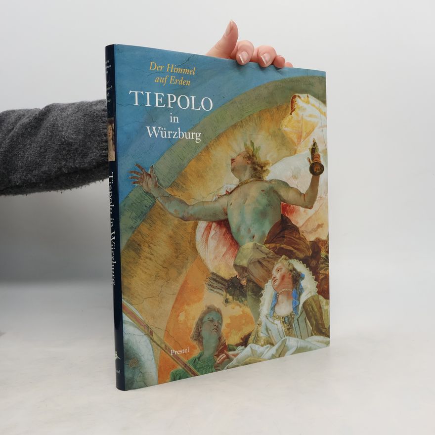 Werner Helmberger Tiepolo in Würzburg