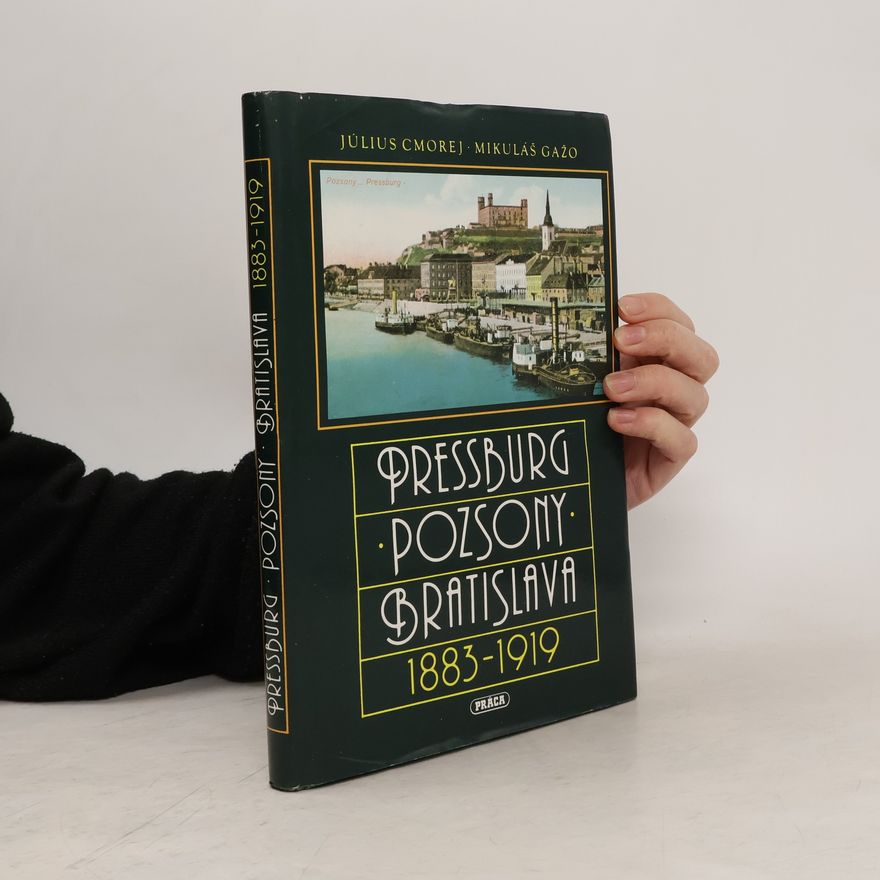 Mikuláš Gažo Pressburg, Pozsony, Bratislava 1883-1919