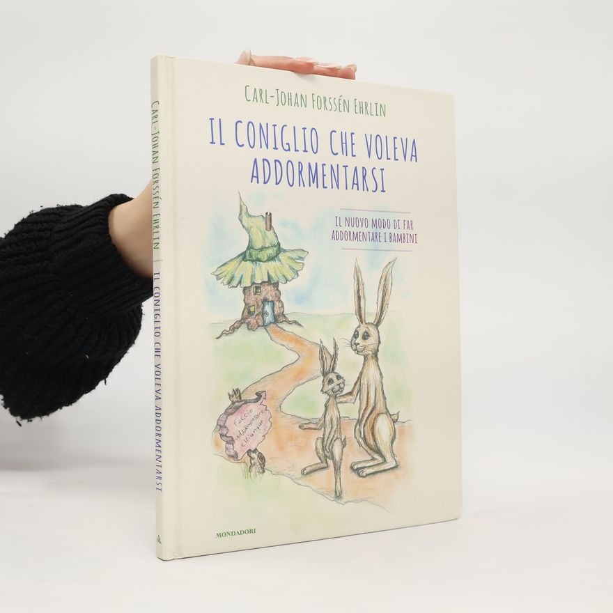 Carl Forssén Ehrlin Il coniglio che voleva addormentarsi