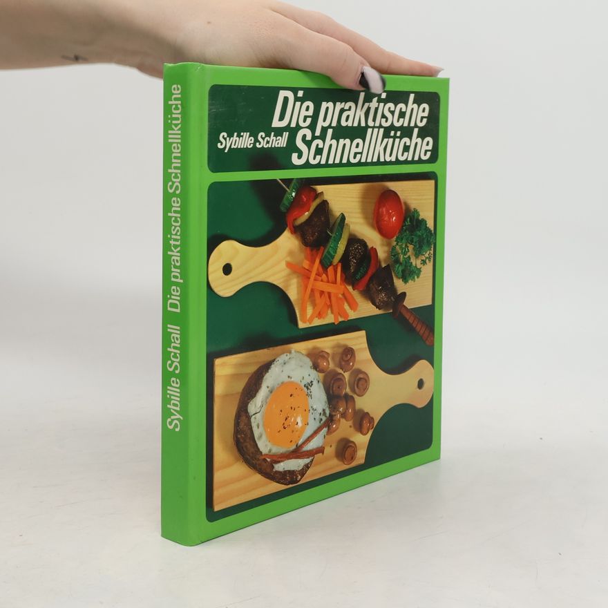 Sybille Schall Die praktische Schnellküche