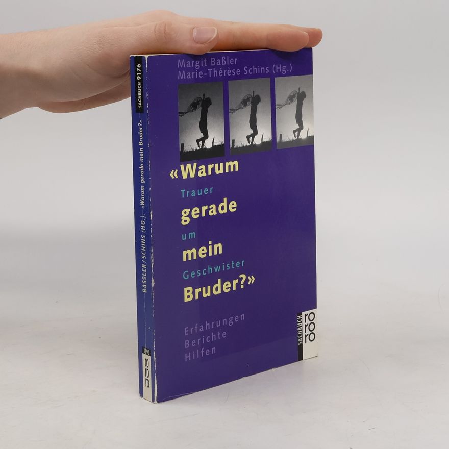 Margit Bassler "Warum gerade mein Bruder?"