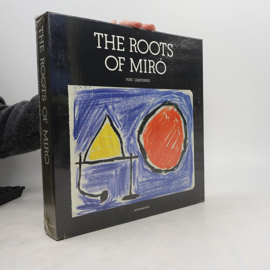 Pere Gimferrer The roots of Miró