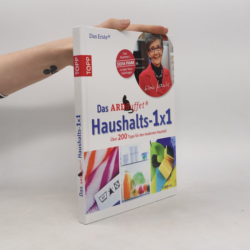 Silvia Frank Über 200 Tipps für den modernen Haushalt