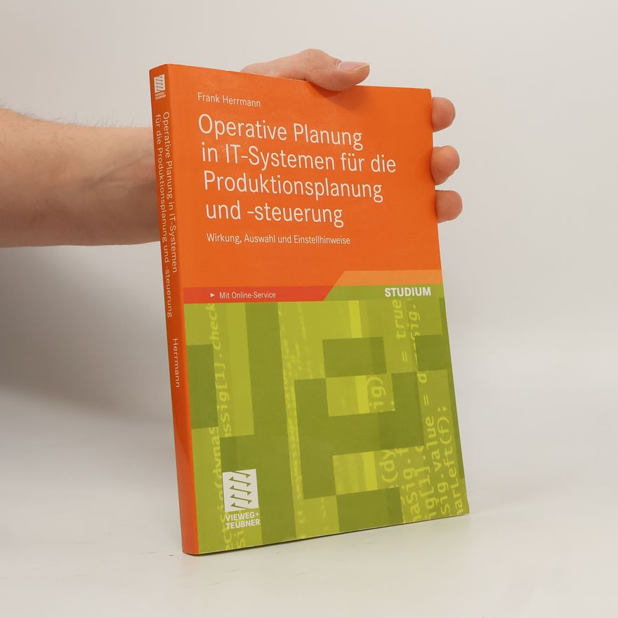 Petra FrankHerrmann Operative Planung in IT-Systemen für die Produktionsplanung und -steuerung