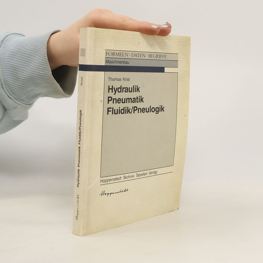Thomas Krist Hydraulik, Pneumatik, Fluidik - Pneulogik