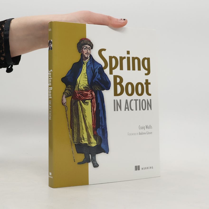 Andrew Glover Spring Boot in Action