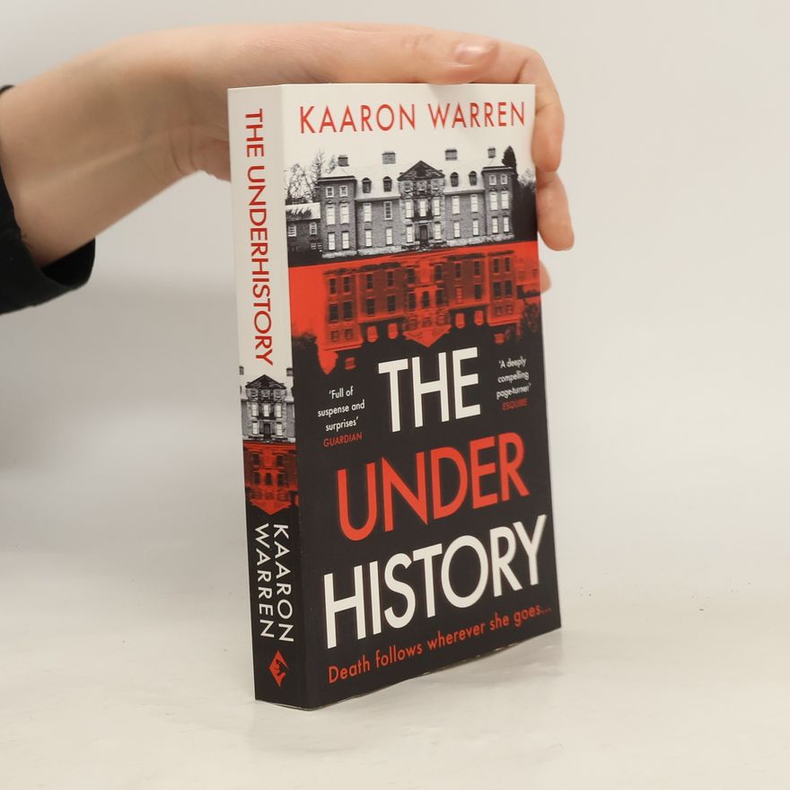 Kaaron Warren The Underhistory