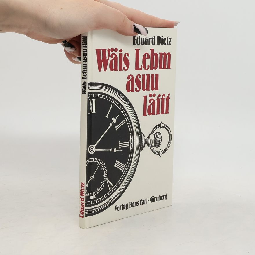Eduard Dietz Wäis Lebm asuu läfft
