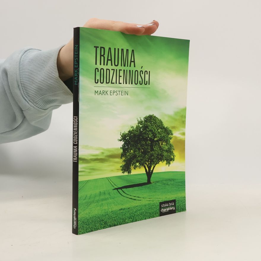 Mark Epstein Trauma codzienności
