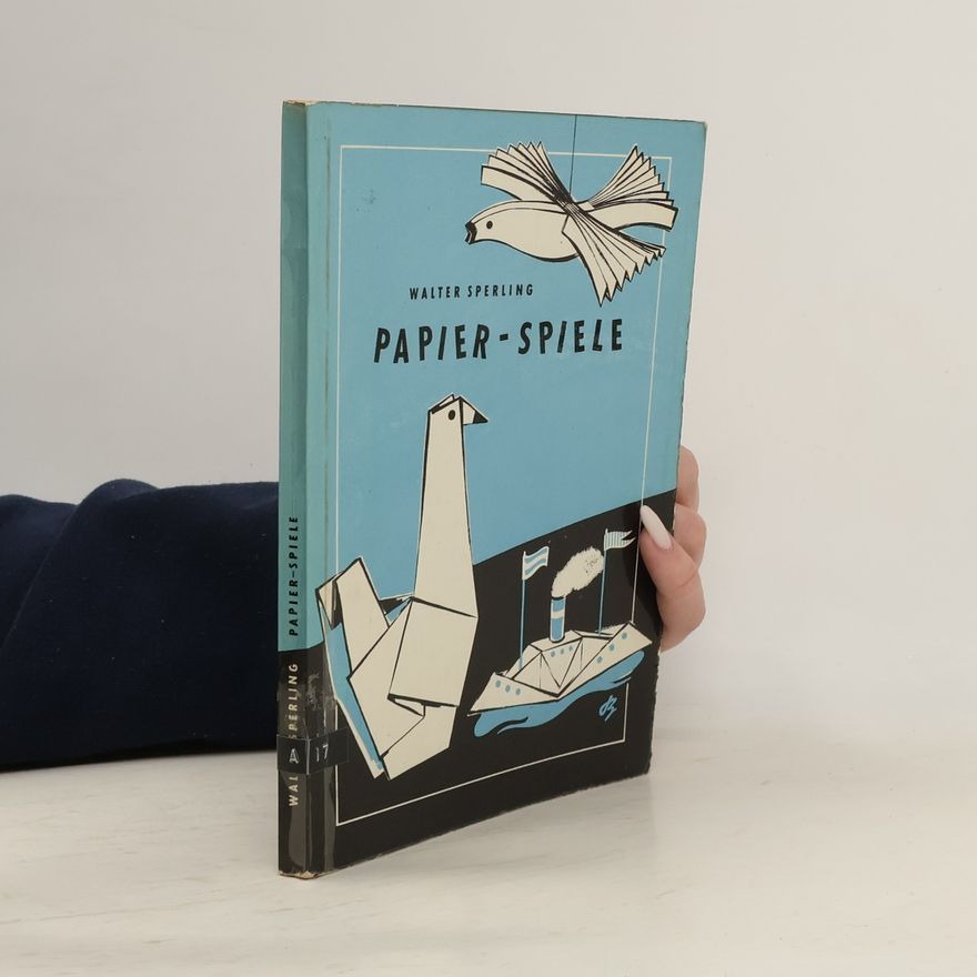 Walter Sperling Papier-Spiele