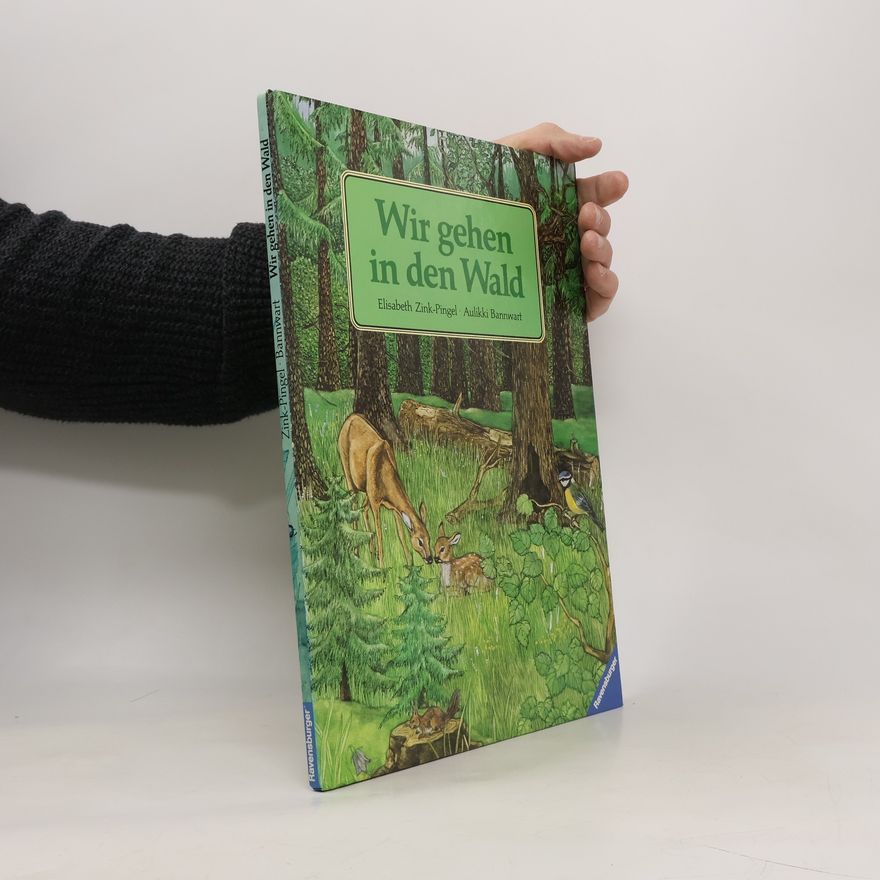 Elisabeth Zink-Pingel Wir gehen in den Wald
