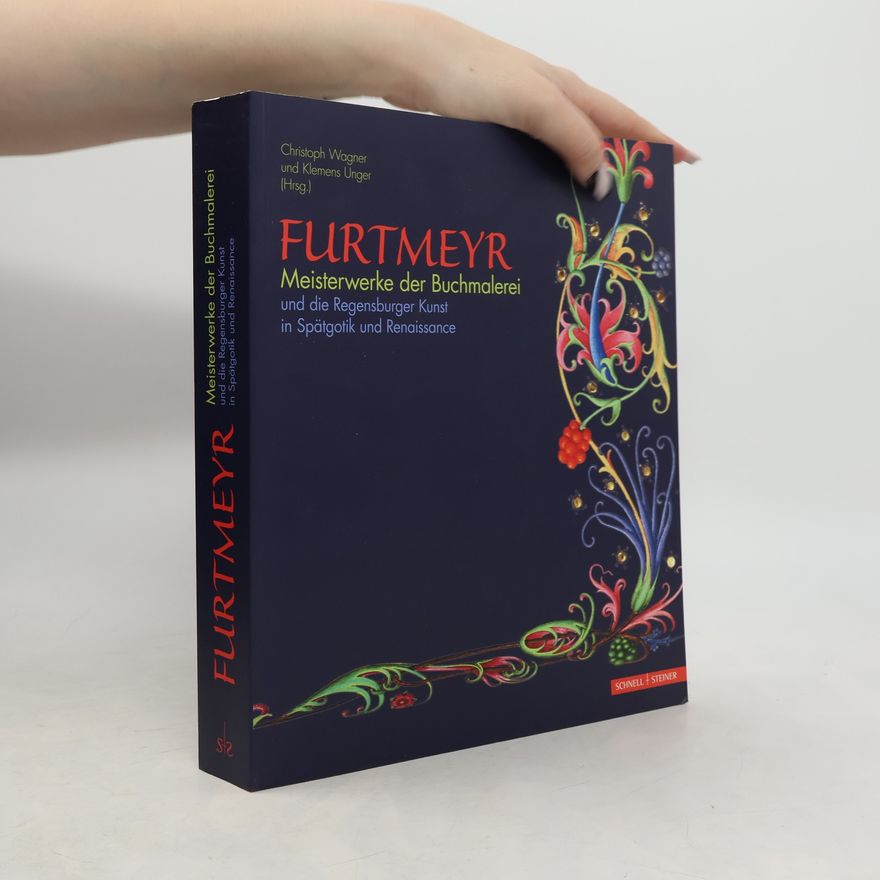 Furtmeyr Furtmeyr - Meisterwerke der Buchmalerei