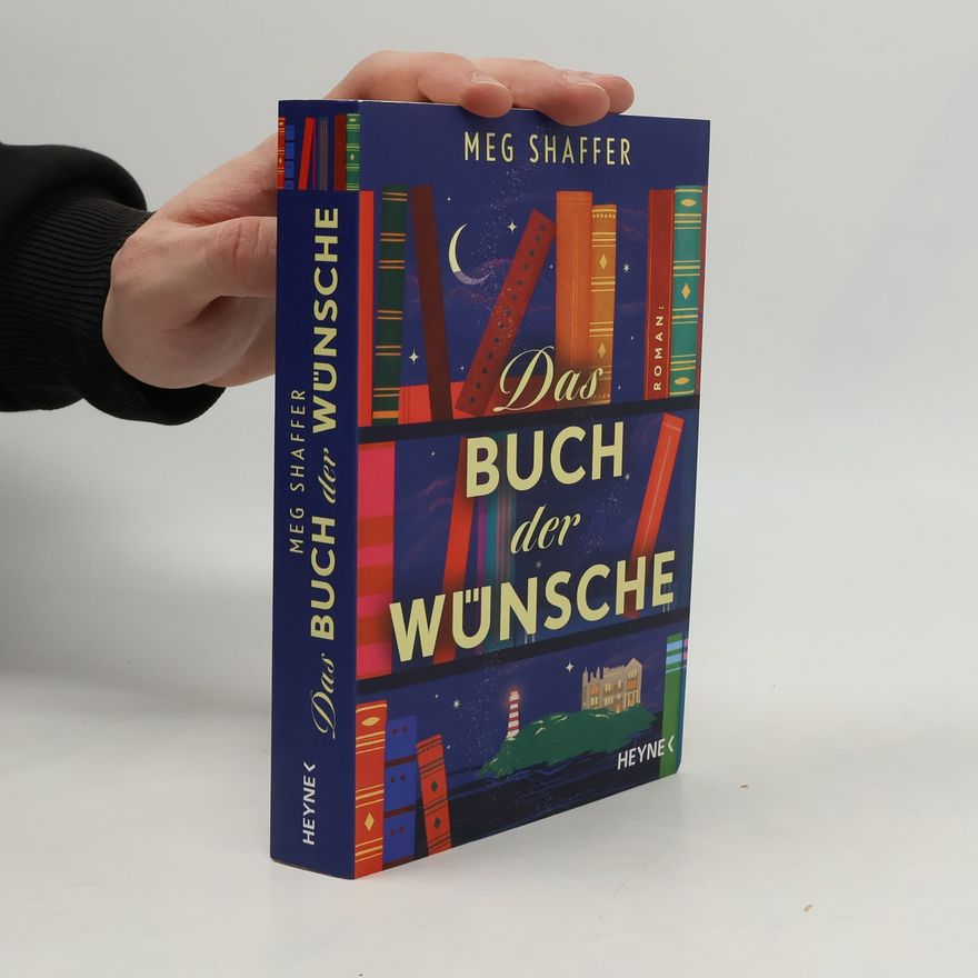 Meg Shaffer Das Buch der Wünsche