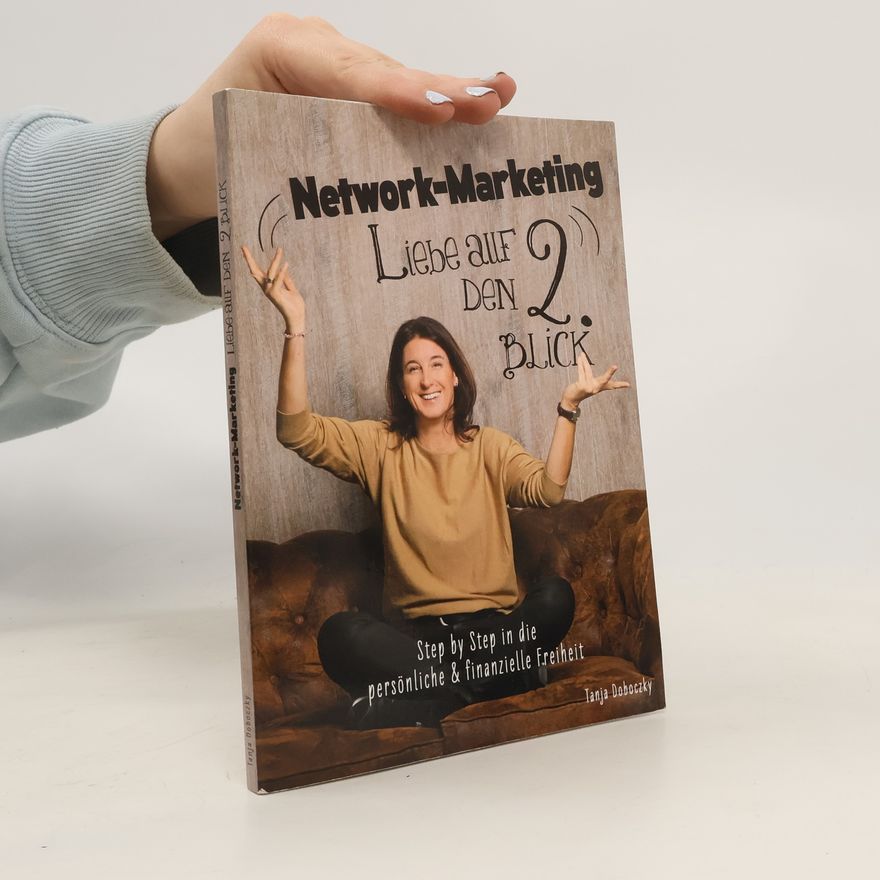 Tanja Doboczky Network-Marketing, Liebe auf den 2.Blick