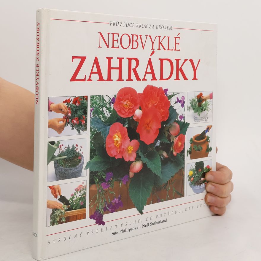 Neil Sutherland Neobvyklé zahrádky