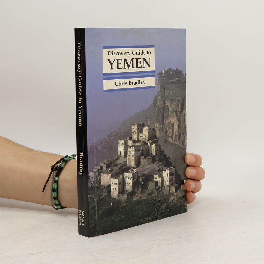 Chris Bradley Discovery Guide to Yemen