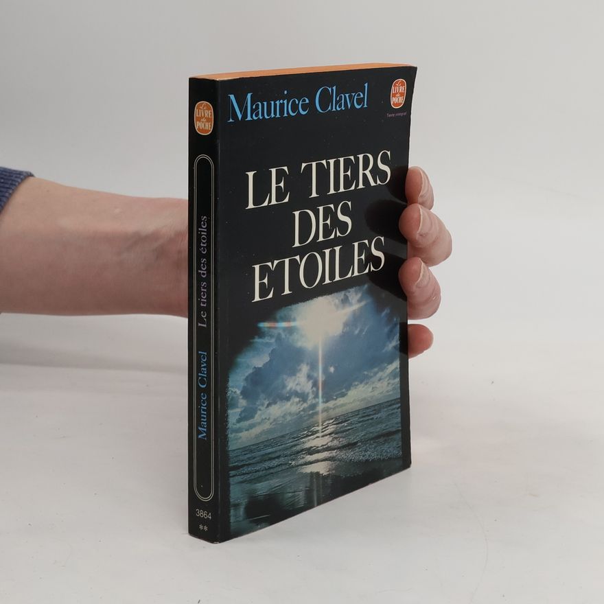Maurice Clavel Le Tiers des Etoiles