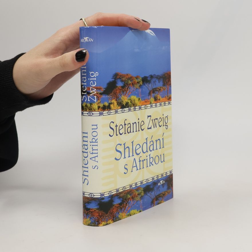 Stefanie Zweig Shledání s Afrikou
