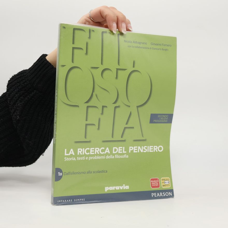 Nicola Abbagnano Filosofia 1b. Dall'ellenismo alla scolastica. La ricerca del pensiero