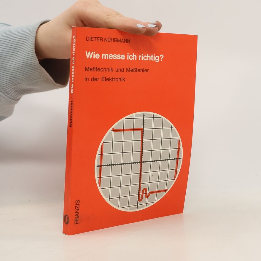 Dieter Nührmann Wie messe ich richtig?
