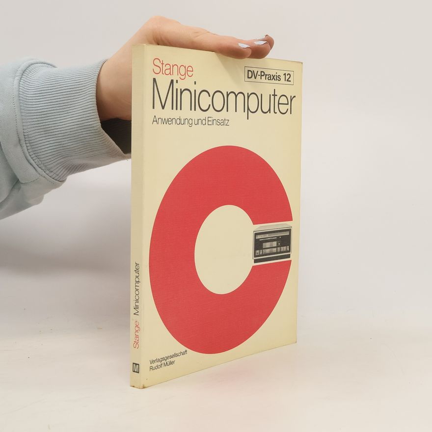 Wolfgang R. Stange VRM-Schriftenreihe Datenverarbeitungs-Praxis - 12: Minicomputer