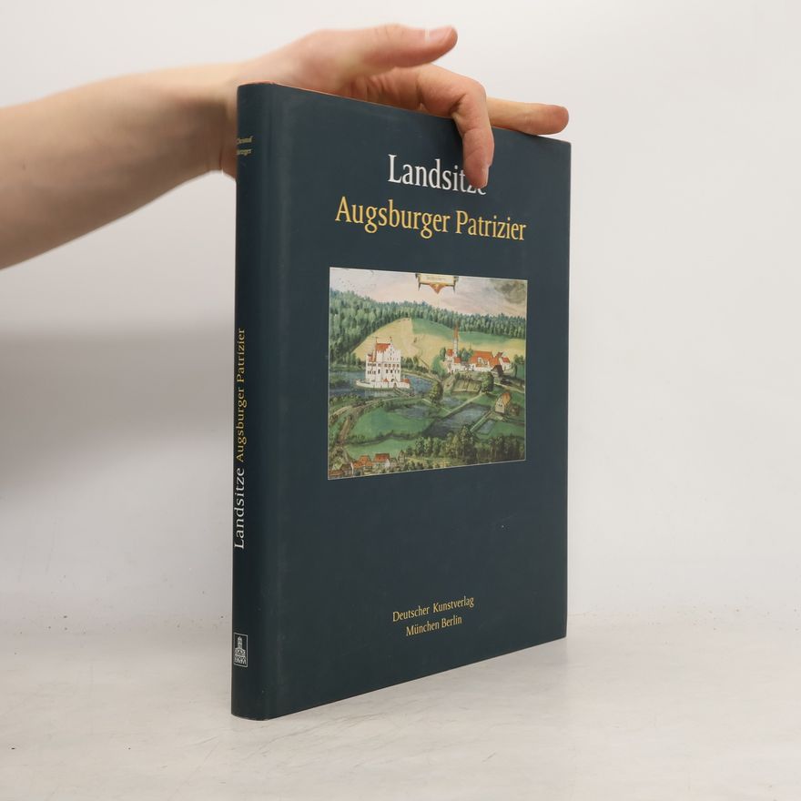 Annette Kranz Landsitze Augsburger Patrizier
