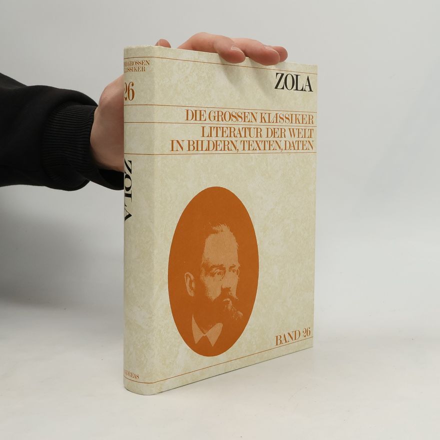 Émile Zola Die Grossen Klassiker Literatur der Welt in Bildern, Texten, Daten. 26