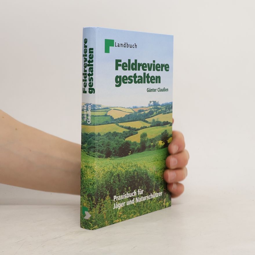 Gůnter Claussen Feldreviere gestalten