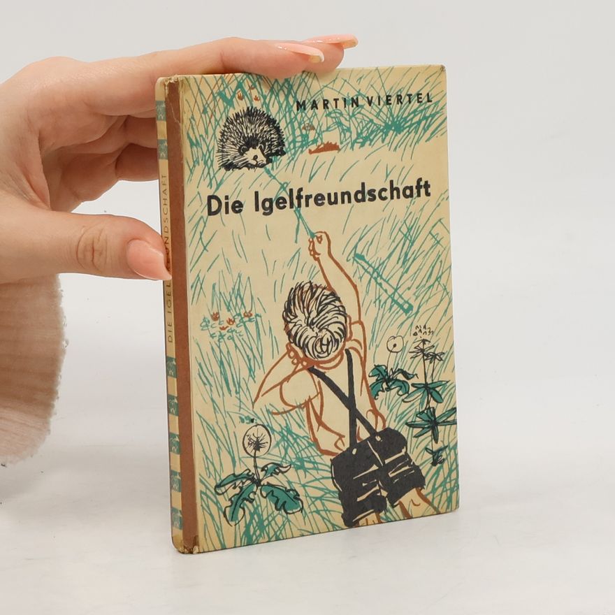 Martin Viertel Die Igelfreundschaft
