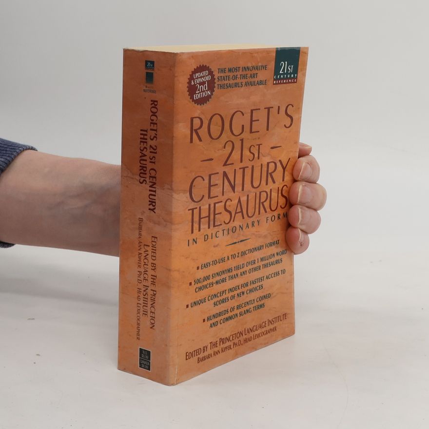 Barbara Ann Kipfer Roget's 21st Century Thesaurus in Dictionary Form