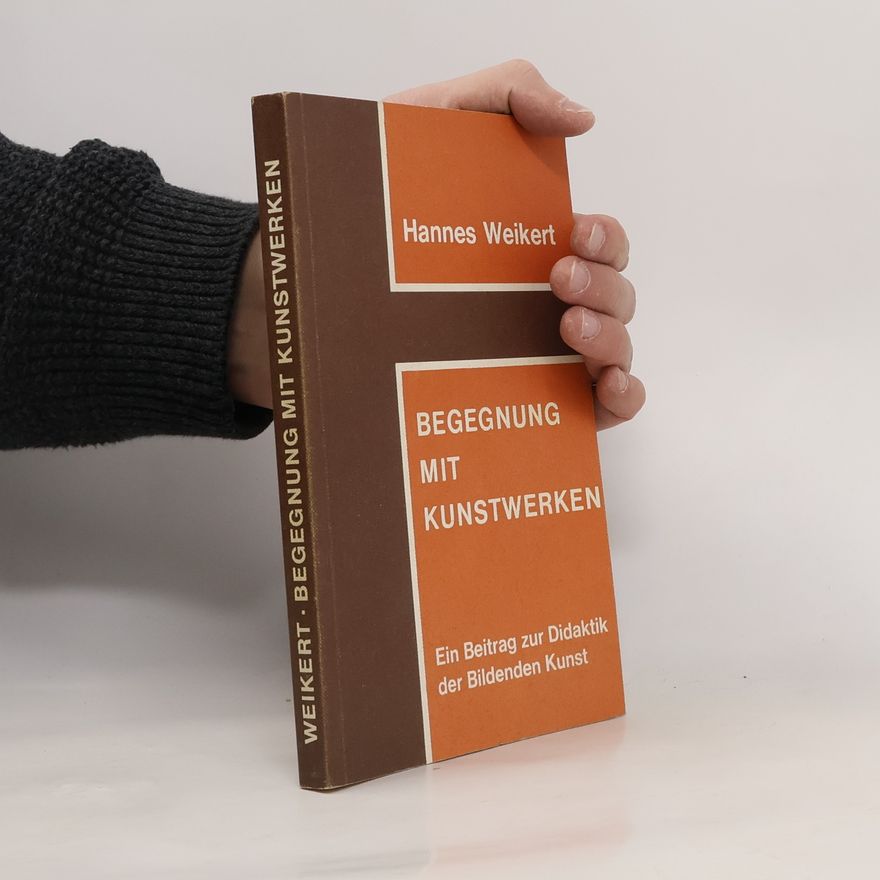 Hannes Weikert Begegnung mit Kunstwerken