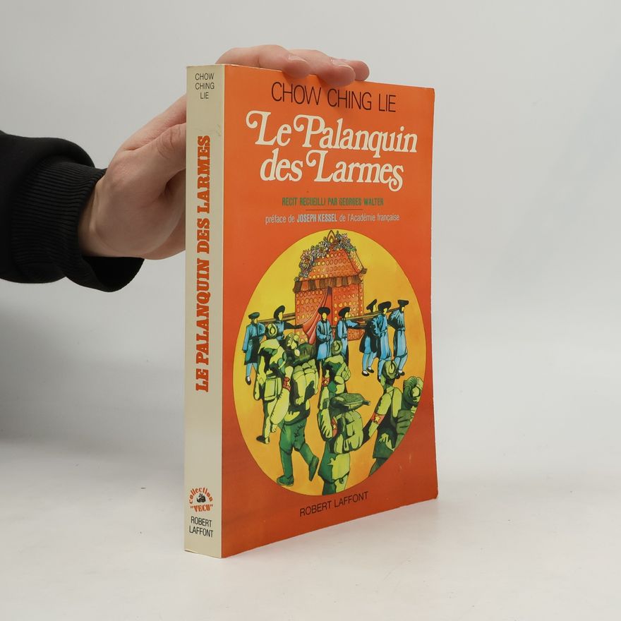 Chow Ching Lie Le palanquin des Larmes