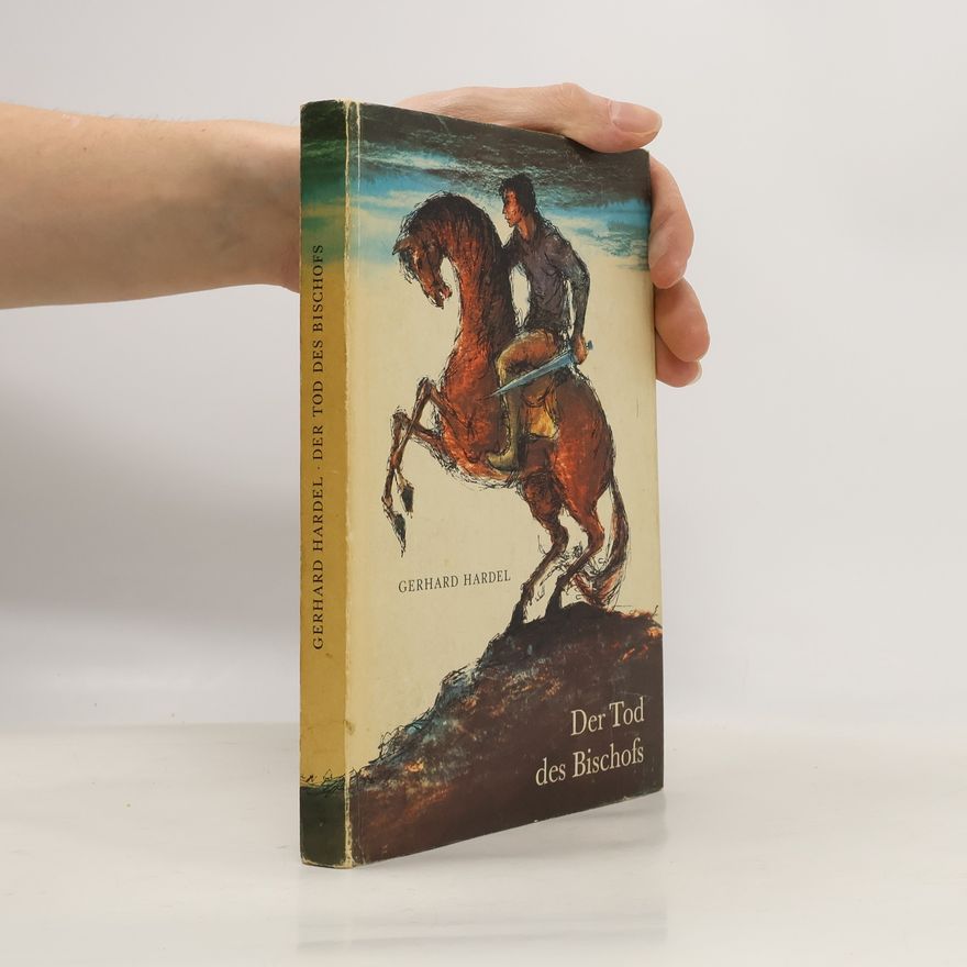 Gerhard Hardel Der Tod des Bischofs