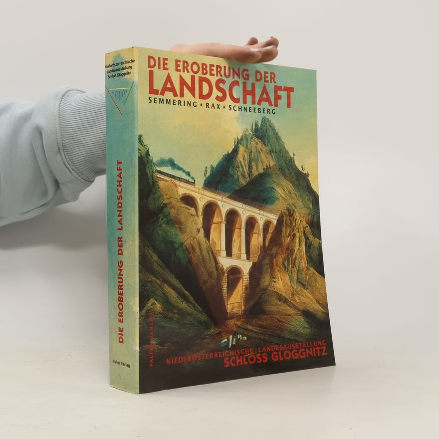 Wolfgang Kos Die Eroberung der Landschaft