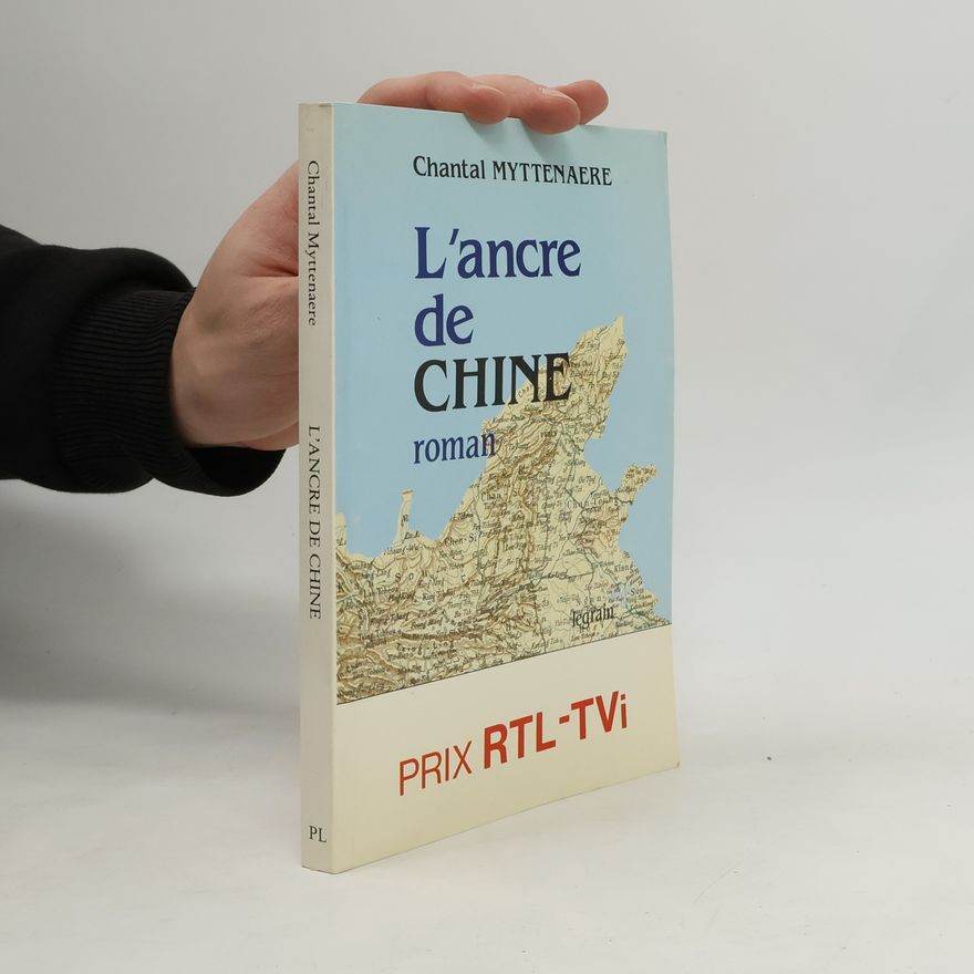 Chantal Myttenaere L'ancre de Chine