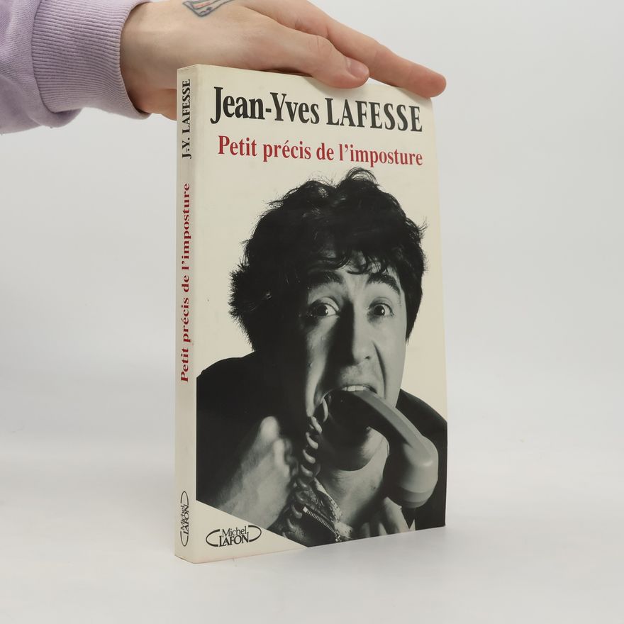 Jean-Yves Lafesse Petit précis de l'imposture