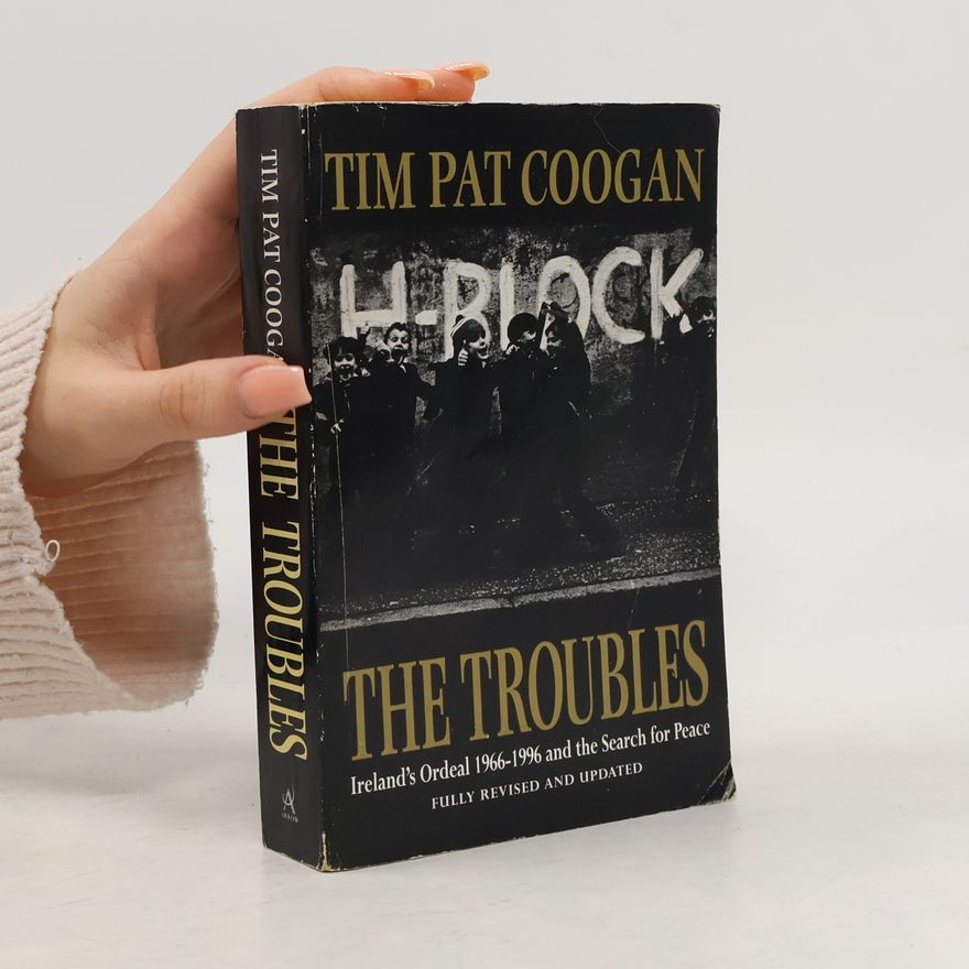 Timothy P. Coogan The Troubles