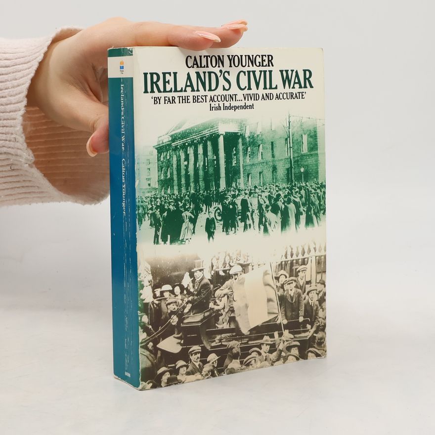 Calton Younger Ireland's Civil War