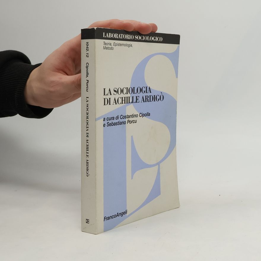 Sebastiano Porcu Laboratorio sociologico - 12: La sociologia di Achille Ardigò