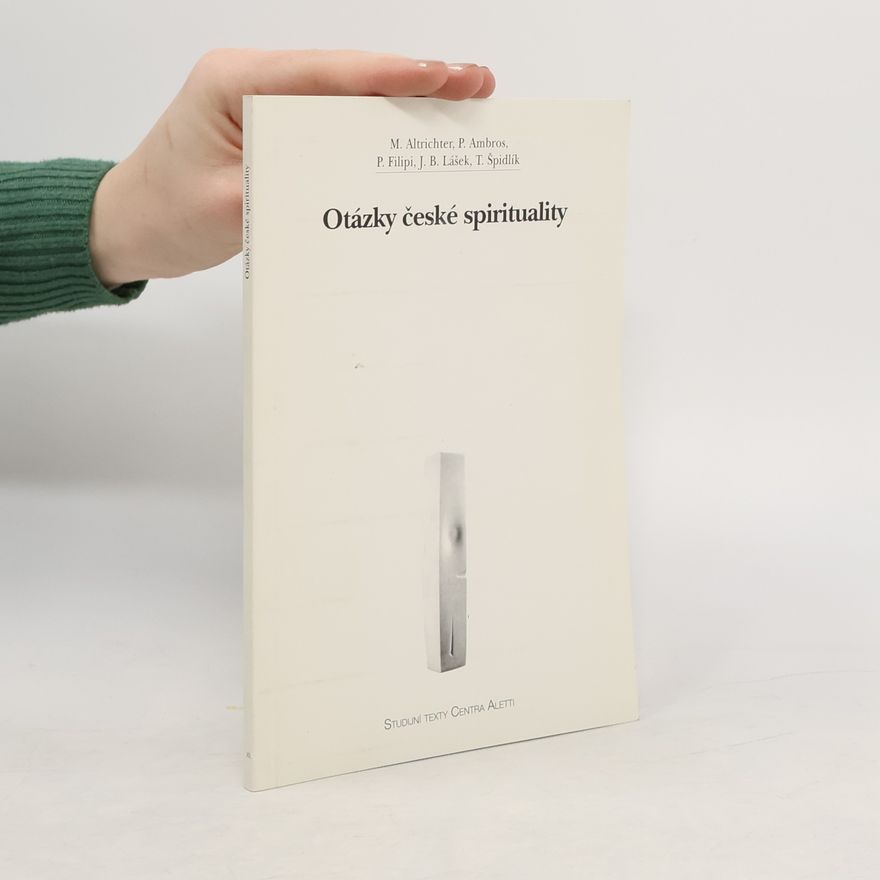 Michal Altrichter Otázky české spirituality