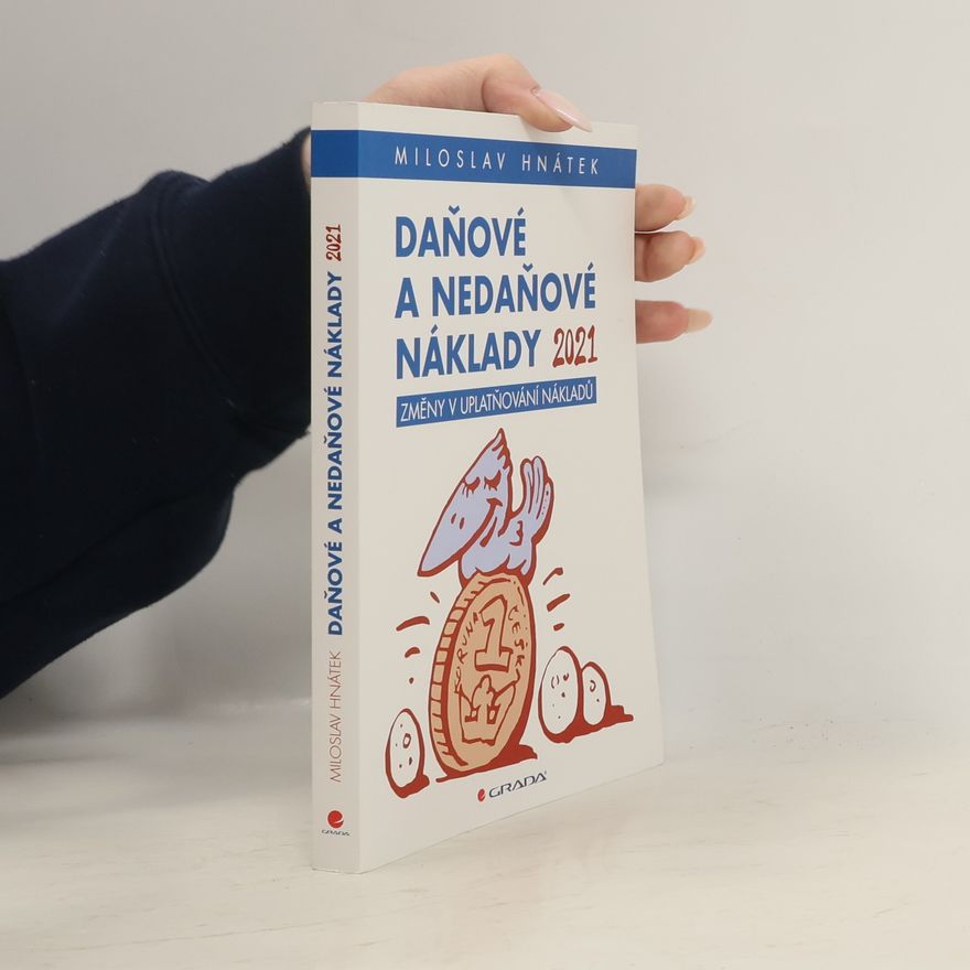 Miloslav Hnátek Daňové a nedaňové náklady