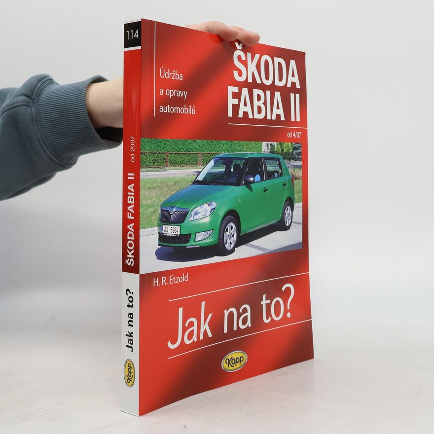 Hans-Rüdiger Etzold Údržba a opravy automobilů Škoda Fabia II