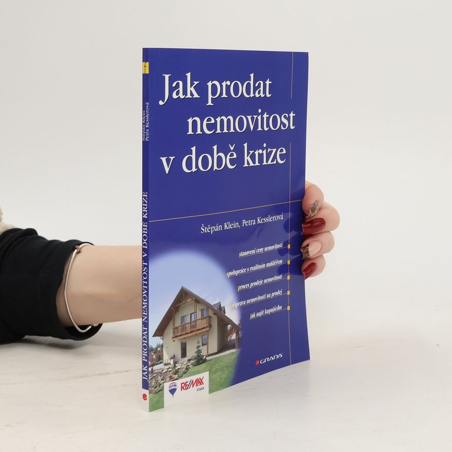 Petra Kesslerová Jak prodat nemovitost v době krize