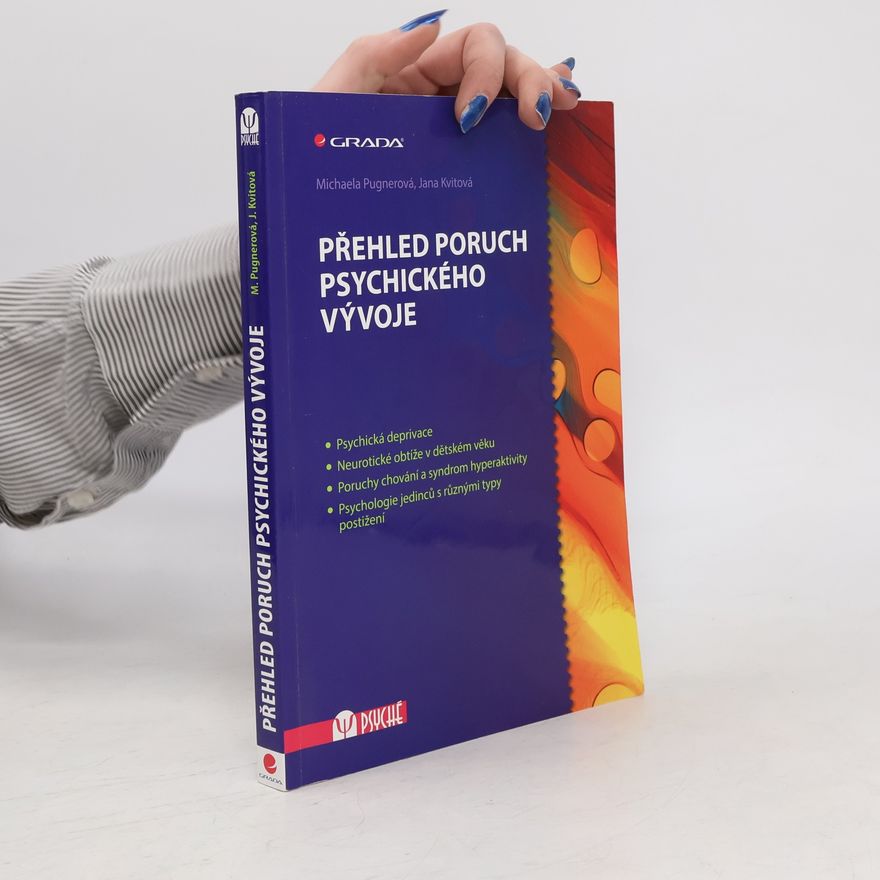 Jana Kvintová Přehled poruch psychického vývoje