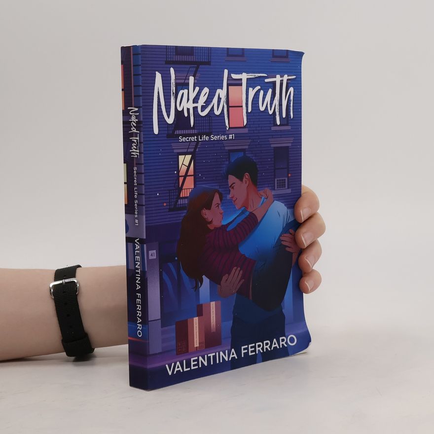 Valentina Ferraro Secret Life Series - 1: Naked Truth