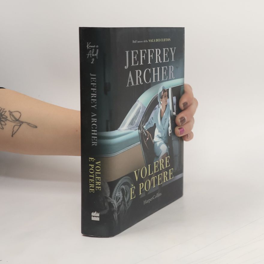 Jeffrey Archer Volere è potere