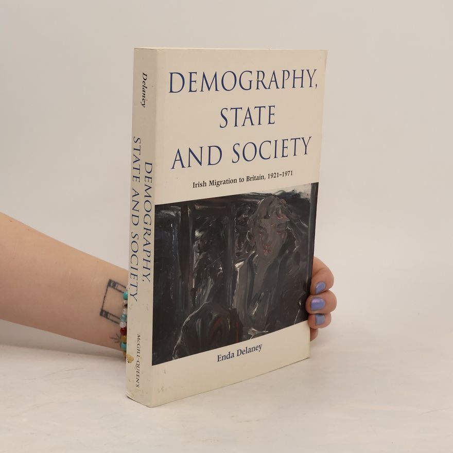 Enda Delaney McGill-Queen's Studies in Ethnic History - 209: Demography, State and Society